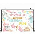 thumbnail image 2 of Baking Dessert Cooking Backdrop We are Mixing Up Some Birthday Fun Photography Background for Girl Pink Cake Muffin Ice Cream Kitchen Party Decorations Banner Photo Booth Props, 2 of 6