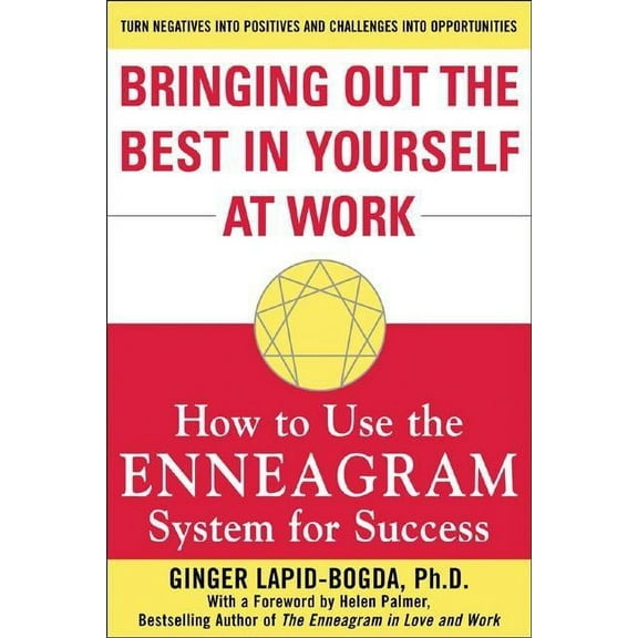 Bringing Out the Best in Yourself at Work: How to Use the Enneagram System for Success, (Paperback)