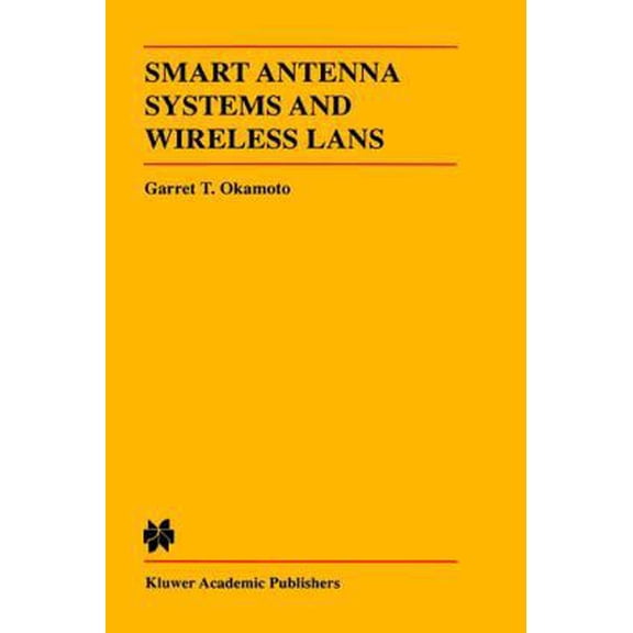 Pre-Owned Smart Antenna Systems and Wireless LANs (Hardcover) 0792383354 9780792383352