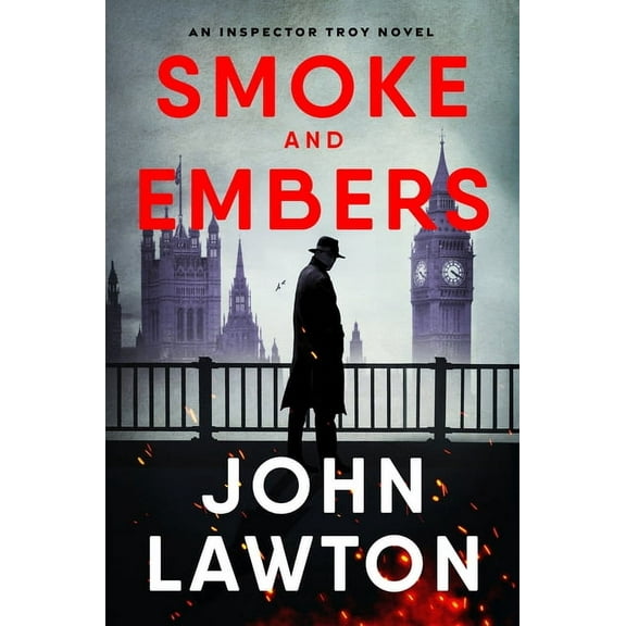 Inspector Troy Smoke and Embers: An Inspector Troy Novel, Book 9, (Hardcover)