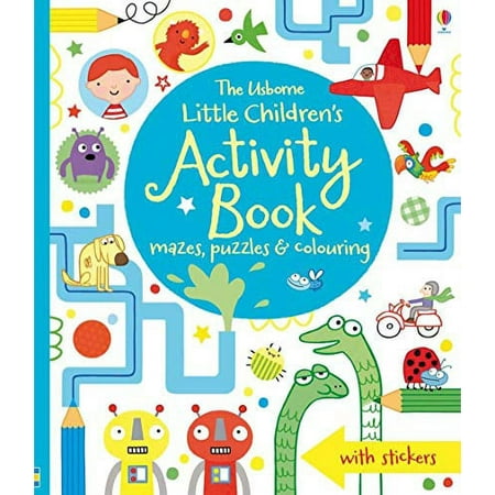 The Usborne Little Children s Activity Book: Mazes Puzzles and Colouring