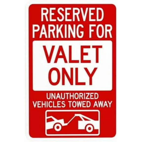 Reserved Parking Valet Only Unauthorized Vehicles Towed Away With Graphic Warning,Valet Parking Security Metal Signs for Busines Home Wall Caution Decor 8 x 12 Inch