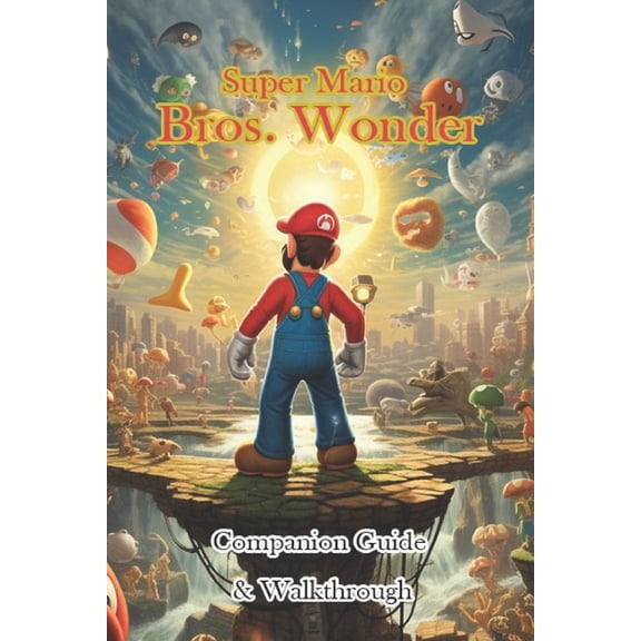 Super Mario Bros. Wonder Companion Guide & Walkthrough (Paperback)