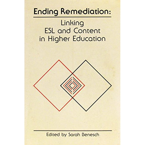 Pre-Owned Ending Remediation: Linking Esl and Content in Higher Education, 9780939791330, 0939791331, Paperback,