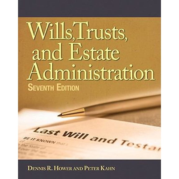 Pre-Owned Wills, Trusts, and Estates Administration (Paperback) 1111137781 9781111137786