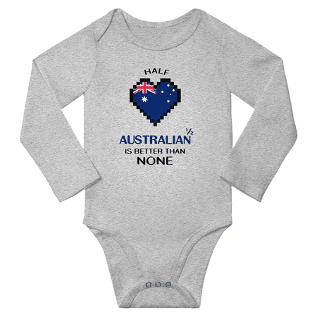

1/2 Half Australian is Better Than None Cute Baby Long Slevve Bodysuit Unisex Gifts (Gray 3-6 Months)