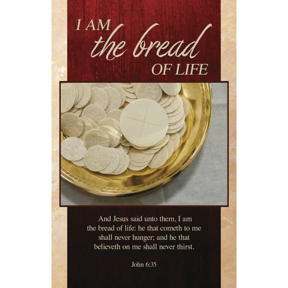 Communion Bulletin: I Am the Bread of Life (Package of 100): John 6:35 (Kjv), (Paperback)