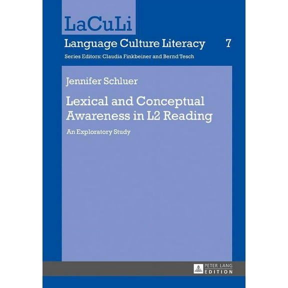 Laculi. Language Culture Literacy: Lexical and Conceptual Awareness in L2 Reading: An Exploratory Study (Hardcover)