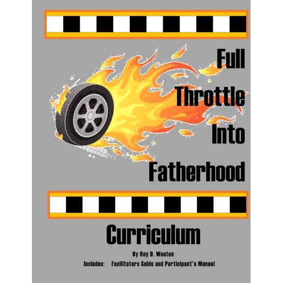 Full Throttle Into Fatherhood : For Fathers and Expectant Fathers (Paperback)