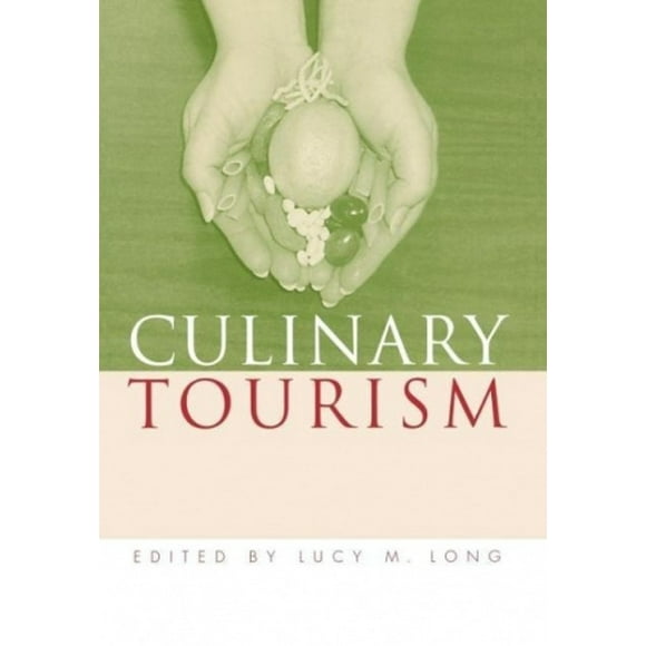 Culinary Tourism (Material Worlds)