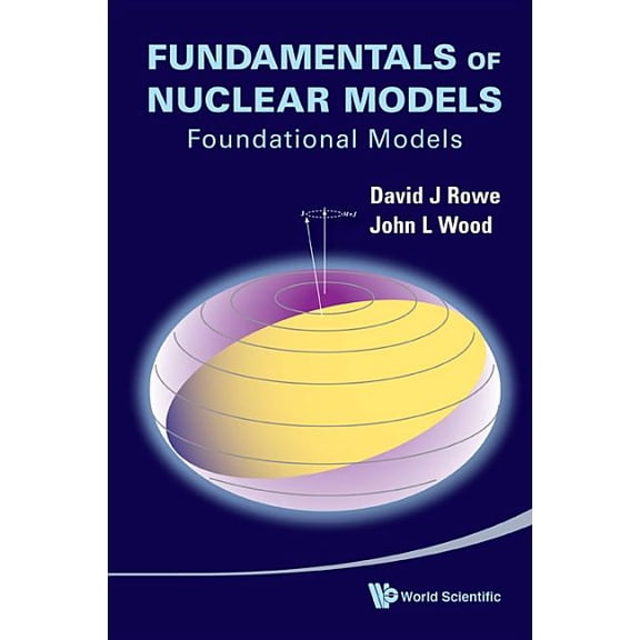 Fundamentals of Nuclear Models, (Paperback)
