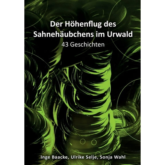 Der Höhenflug des Sahnehäubchens im Urwald (Paperback)