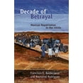 thumbnail image 2 of Pre-Owned Decade of Betrayal: Mexican Repatriation in the 1930s (Paperback) 0826339735 9780826339737, 2 of 2
