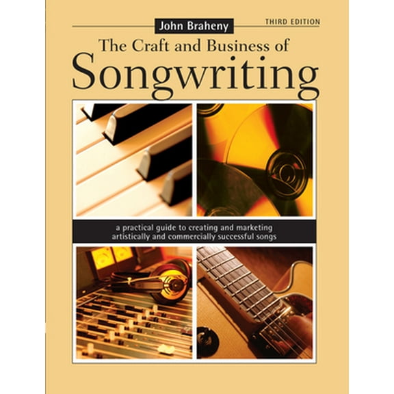 Pre-Owned The Craft & Business of Songwriting (Paperback) 1582974667 9781582974668