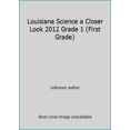 thumbnail image 1 of Pre-Owned Louisiana Science a Closer Look 2012 Grade 1 (First Grade) (Unknown) 002102362X 9780021023622, 1 of 1