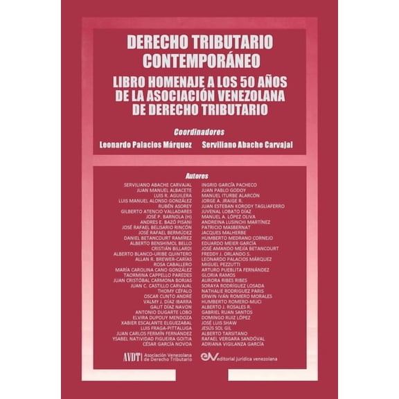 Derecho Tributario Contemporaneo: Libro Homenaje a Los 50 Años de la Asociación Venezolana de Derecho Tributario (Paperback)