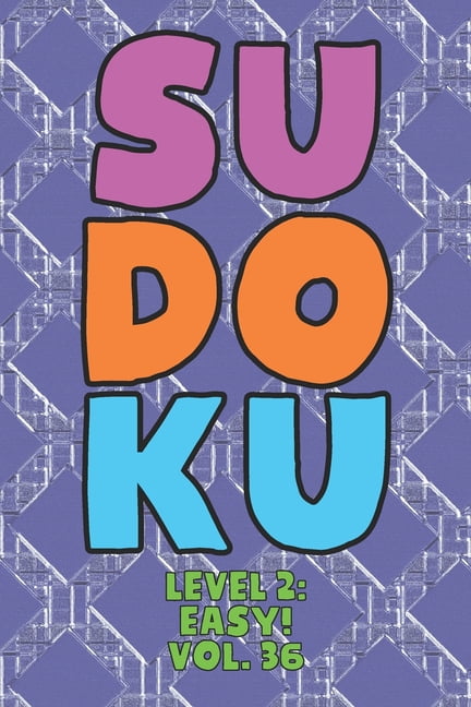 Sudoku Level 2 Easy Vol 36 Play 9x9 Grid Sudoku Easy Level 2 