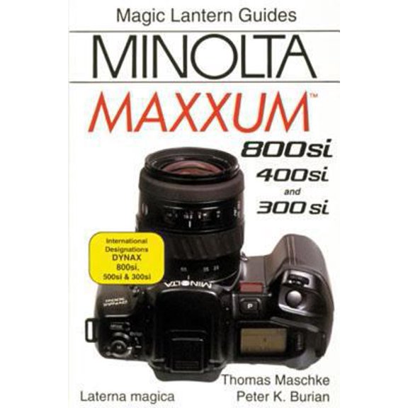 Pre-Owned Magic Lantern Guides(r) Minolta Maxxum 800si/400si/300si (Paperback) 188340357X 9781883403577
