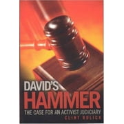 Pre-Owned David's Hammer: The Case for an Activist Judiciary (Hardcover) 1933995033 9781933995038