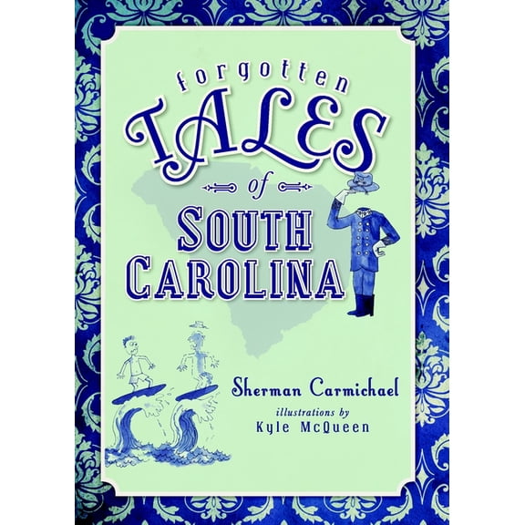 Forgotten Tales Forgotten Tales of South Carolina, (Paperback)