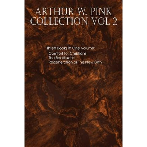 Arthur W. Pink Collection Vol 2 (Paperback)