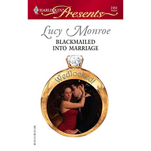 Pre-Owned Blackmailed Into Marriage (Mass Market Paperback) 0373124848 9780373124848