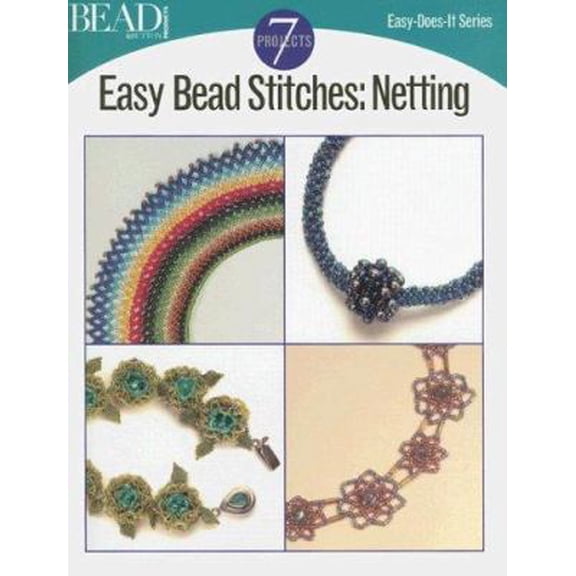Pre-Owned Easy Bead Stitches: Netting: 7 Projects (Easy-does-it) (Paperback) 0890246785 9780890246788