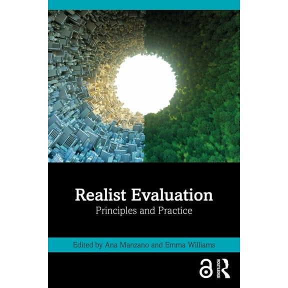 Realist Evaluation: Principles and Practice, (Paperback)