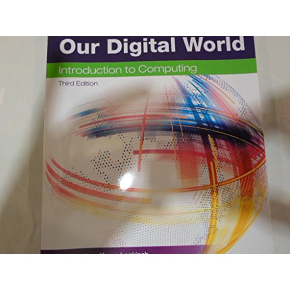 Pre-Owned Our Digital World (Paperback) 0763863025 9780763863029