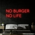thumbnail image 4 of Glowneon No Burger No Life Neon Sign, Burger Led Sign, Hamburger Decor Store, Fast Food Neon Sign, 4 of 5