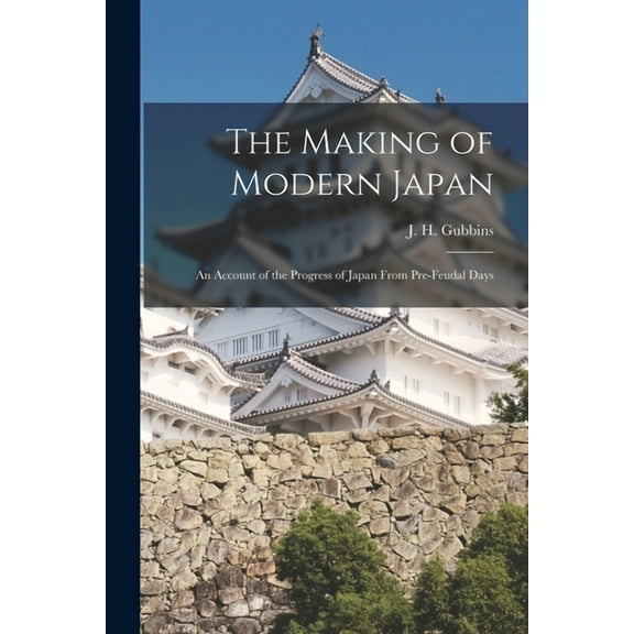 The Making of Modern Japan (Paperback)
