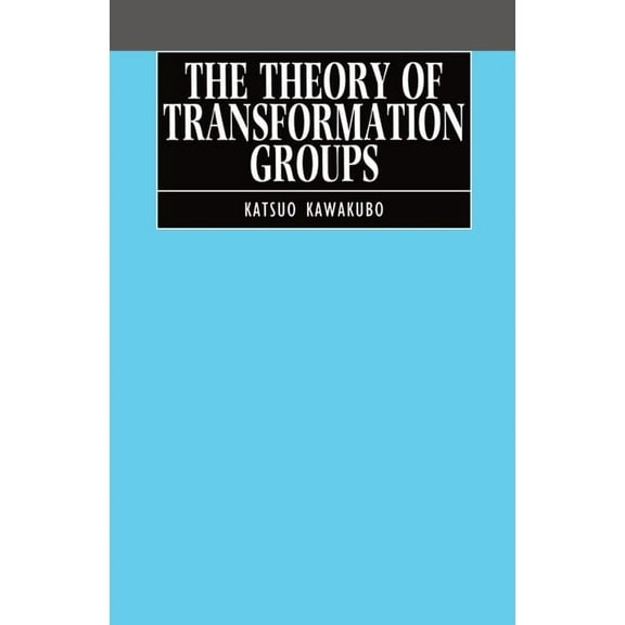 The Theory of Transformation Groups, (Hardcover)