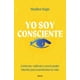 thumbnail image 1 of Libro Yo Soy Consciente Tapa Blanda, Autor Madlen Hage, Editorial Urano, 1 of 2