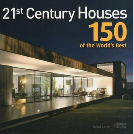 21st Century Houses : 150 of the World's Best (World Best Tattoo Images)
