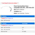 thumbnail image 2 of Power Steering Return Hose - Compatible with 2005 - 2009 Volvo S60 2006 2007 2008, 2 of 2