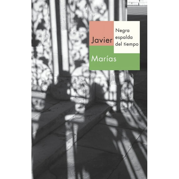 Negra Espalda del Tiempo / Dark Back of Time, (Paperback)