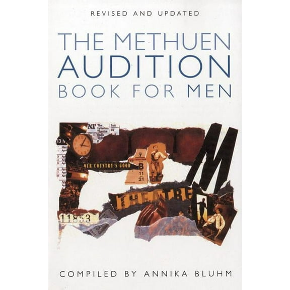 Audition Speeches The Methuen Drama Audition Book for Men, (Paperback)