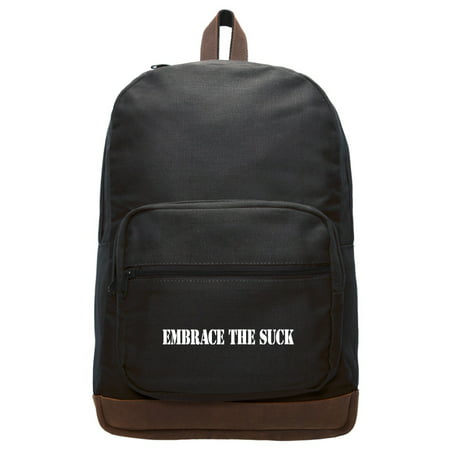 Embrace the Suck Canvas Teardrop Backpack With Leather Bottom and