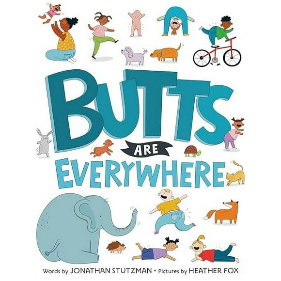 Butts Are Everywhere (Hardcover)