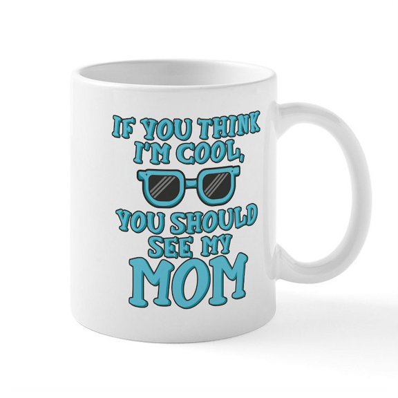 CafePress - Cool Mom Blue Mug - 11 oz Ceramic Mug - Novelty Coffee Tea Cup