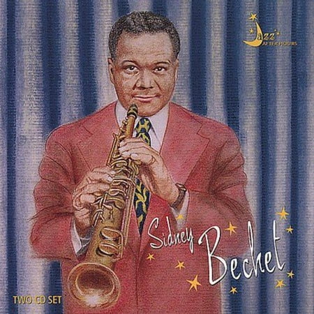 Sidney Bechet: Jazz After Hours