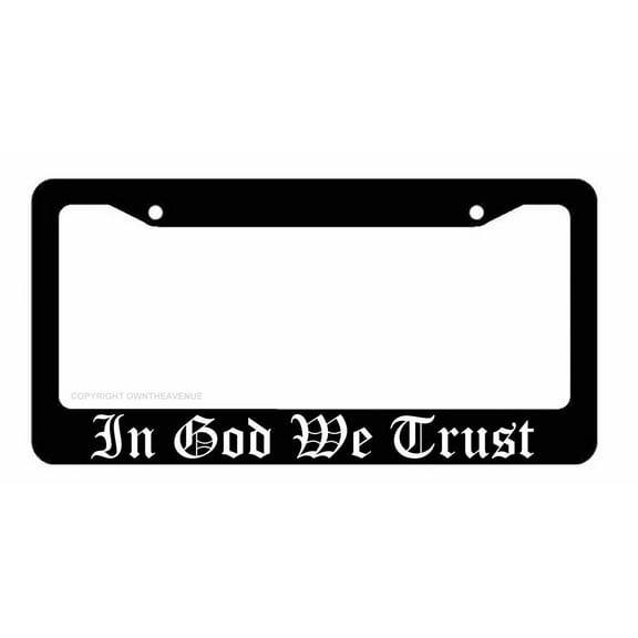 In God We Trust License Plate Frame - Black Frame