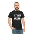 thumbnail image 5 of If I Said I'll Fix It I Will Shirt, Christmas Gift, Father's Day - ID: 1528, 5 of 7