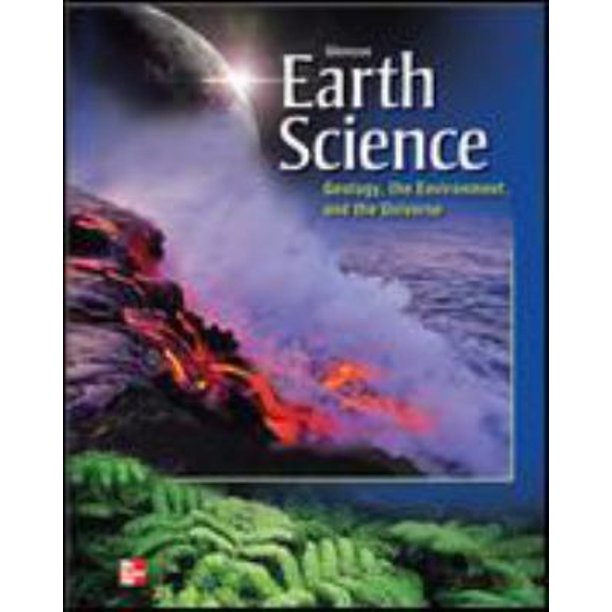 Glencoe Earth Science Geology, the Environment, and the Universe