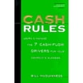 thumbnail image 1 of Pre-Owned Cash Rules: Learn & Manage the 7 Cash-Flow Drivers for Your Company's Success (Hardcover) 0938721755 9780938721758, 1 of 1