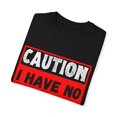 thumbnail image 3 of Funny Saying Warning I Have No Filter Women Men Gag Sign Pun Novelty No Filter Husband Mom Father Sarcasm Wife Unisex Garment-Dyed T-shirt, 3 of 4