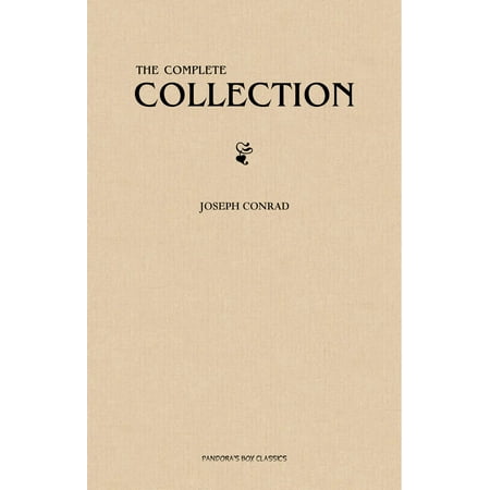 Joseph Abboud Collection - Joseph Conrad: The Complete Collection - eBook