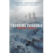 Pre-Owned Enduring Patagonia (Paperback) by Gregory Crouch