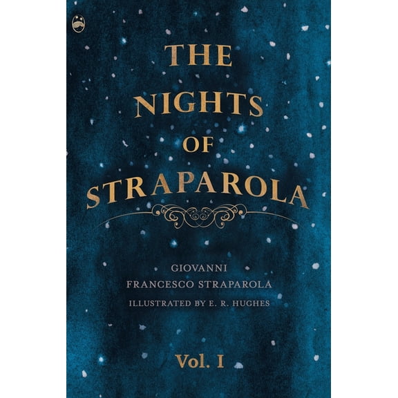 The Nights of Straparola - Vol I, (Hardcover)