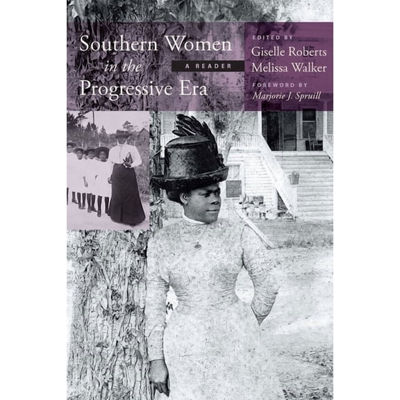 Women's Diaries and Letters of the South Southern Women in the Progressive Era: A Reader, (Hardcover)